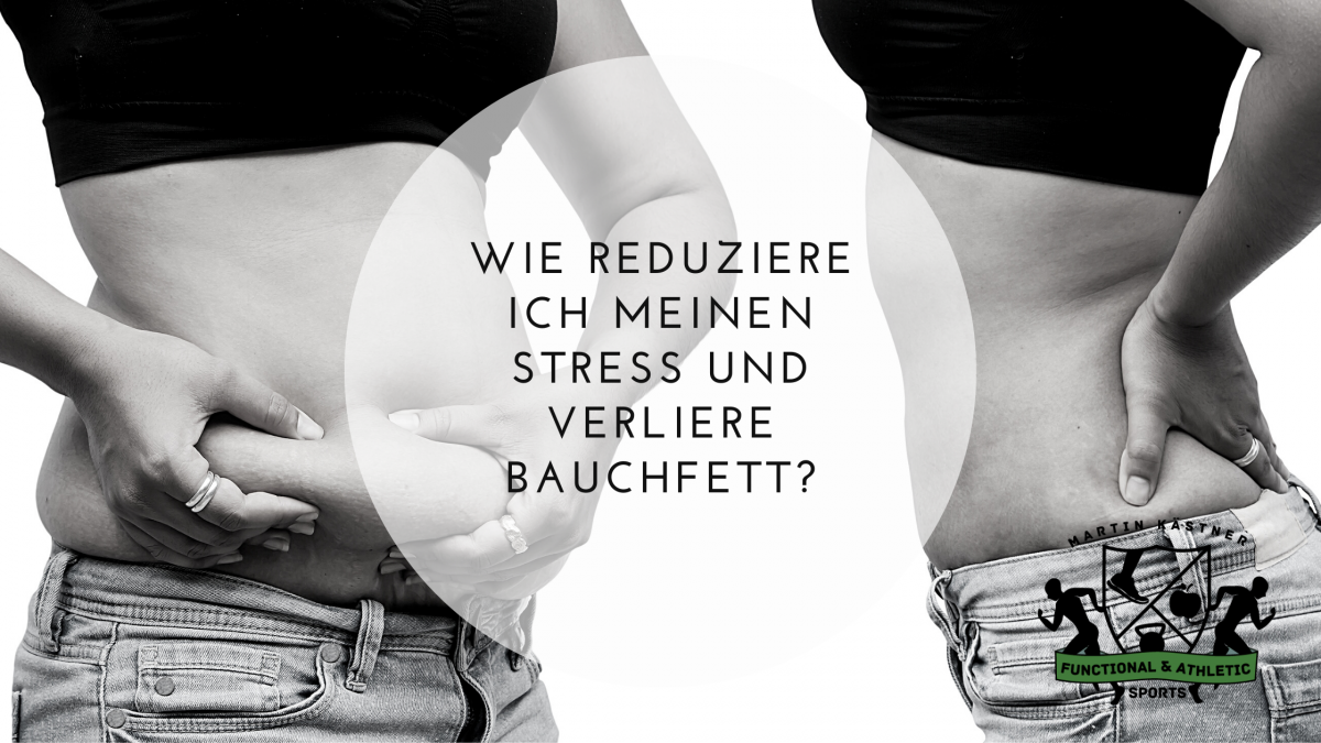Wie reduziere ich meinen Stress und verliere Bauchfett?